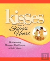 Kisses From A Sister'S Heart