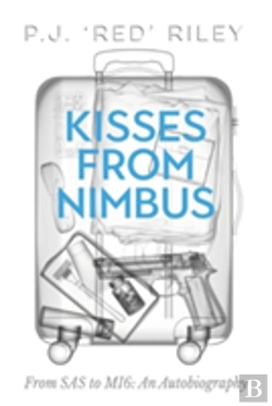 Bertrand.pt - Kisses From Nimbus: From Sas To Mi6: An Autobiography