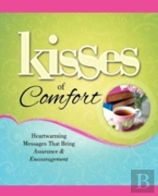 Kisses Of Comfort