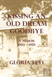 Kissing An Old Dream Goodbye