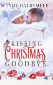 Kissing Christmas Goodbye