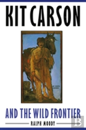 Kit Carson And The Wild Frontier