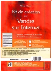 Kit De Création Pour Vendre Sur Internet ; Conseils, Conditions Et Modèles De Contrats Pour L'E-Commerce