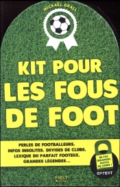 Kit Pour Les Fous De Foot