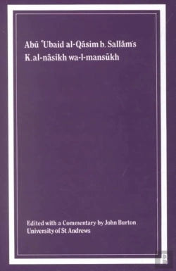 Bertrand.pt - Kitab Al-Nasikh Wa-L-Mansukh Of Abu Â€˜Ubaid Al-Qasim B. Sallam