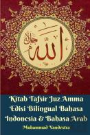 Kitab Tafsir Juz Amma Edisi Bilingual Bahasa Indonesia Dan Bahasa Arab
