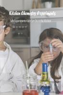 Kitchen Chemistry Experiments