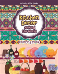 Kitchen Decor Around The World Coloring Book