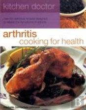 Kitchen Doctor: Arthritis Cooking For Health