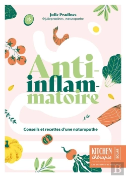 Bertrand.pt - Kitchen Thérapie : Anti-Inflammatoire : Conseils Et Recettes D'Une Naturopathe