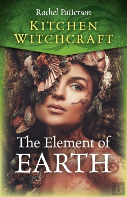 Bertrand.pt - Kitchen Witchcraft: The Element Of Earth