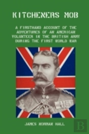 Kitchener'S Mob: A Firsthand Account Of