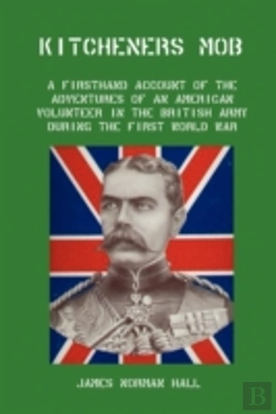 Bertrand.pt - Kitchener'S Mob: A Firsthand Account Of