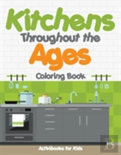 Kitchens Throughout The Ages Coloring Book
