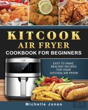 Kitcook Air Fryer Cookbook For Beginners