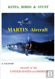 Kites, Birds & Stuff - Aircraft Of The U.S.A. - Martin Aircraft.