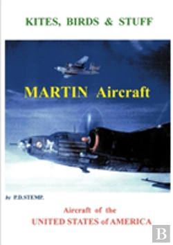 Bertrand.pt - Kites, Birds & Stuff - Aircraft Of The U.S.A. - Martin Aircraft.