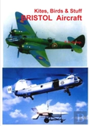 Kites, Birds & Stuff - Bristol Aircraft.