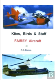 Kites, Birds & Stuff - Fairey Aircraft