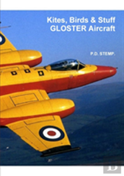 #Kites, Birds & Stuff - Gloster Aircraft