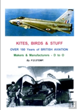 Bertrand.pt - Kites, Birds & Stuff - Over 150 Years Of British Aviation - Makers & Manufacturers - Volume 2 - D To O