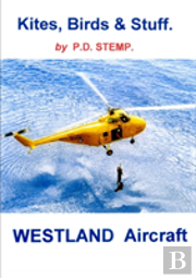 Kites, Birds & Stuff - Westland Aircraft