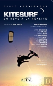 Kitesurf - Du Reve A La Realite