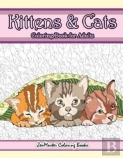 Kittens And Cats Coloring Book For Adults