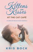 Kittens And Kisses  At The Cat Cafe