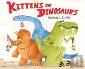 Kittens On Dinosaurs