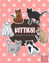 Kitties! Coloring Book For Little Cat Lovers