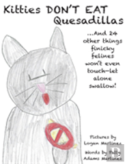 Kitties Don'T Eat Quesadillas