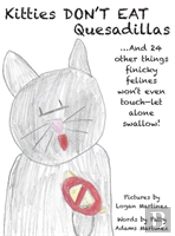 Kitties Don'T Eat Quesadillas