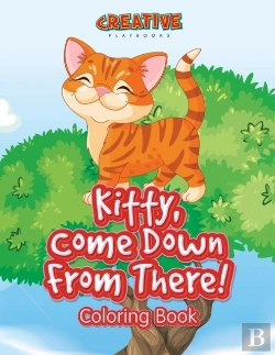 Bertrand.pt - Kitty, Come Down From There! Coloring Book
