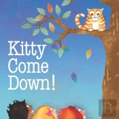 Kitty Come Down!