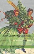 Kitty'S Class Day And Other Stories