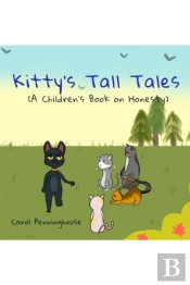 Kitty'S Tall Tales (A Children'S Book On Honesty)