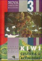 Kiwi - Cultura de Actinídeas