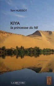 Kiya, La Princesse Du Nil