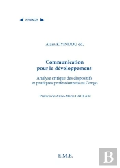 Kiyindou, Alain ; Édition Penser La Communication Pour Le Développement