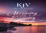 Kjv Devotional In The Morning And In The Evening