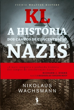 Bertrand.pt - KL - A História dos Campos de Concentração Nazis