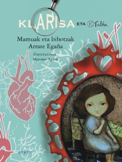 Bertrand.pt - Klarisa Eta K Taldea. Mamuak Eta Bihotzak