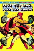 Klassik Komix: Save The Day, Save The World!