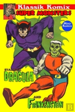 Bertrand.pt - Klassik Komix: Super Monsters, Frankenstein & Dracula