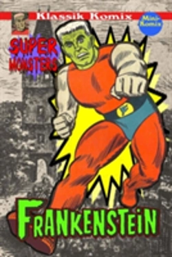 Bertrand.pt - Klassik Komix: Super Monsters, Frankenstein