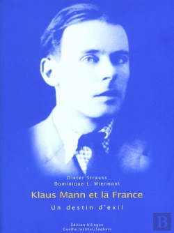 Bertrand.pt - Klaus Mann Et La France ; Un Destin D'Exil