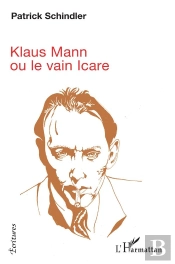 Klaus Mann - Ou Le Vain Icare