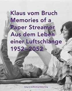 Bertrand.pt - Klaus Vom Bruch. Aus Dem Leben Einer Luftschlange. Memories Of A Paper Streamer. 19522052. An Autob