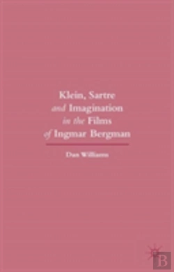 Bertrand.pt - Klein, Sartre And Imagination In The Films Of Ingmar Bergman